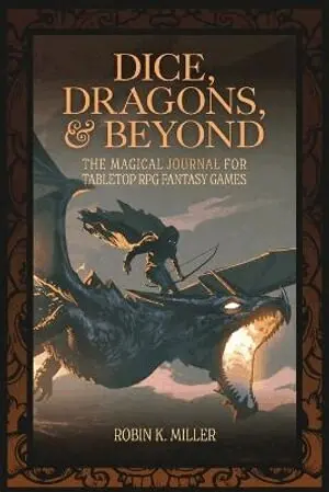 Robin K. Miller - Dice, Dragons, and Beyond, Häftad. Tillgänglighet: Lägg i varukorg