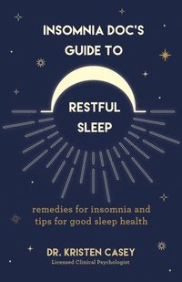 bokomslag Insomnia Docs Guide to Restful Sleep
