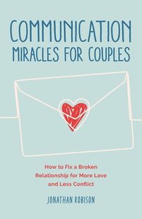 bokomslag Communication Miracles for Couples