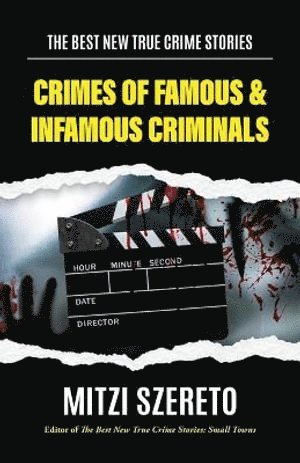 Best New True Crime Stories: Crimes of Famous & Infamous Criminals