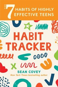 bokomslag 7 Habits of Highly Effective Teens: Habit Tracker