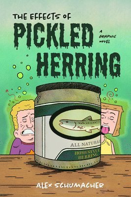 Alex Schumacher - Effects of Pickled Herring, Häftad