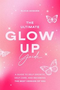 bokomslag The Ultimate Glow Up Guide