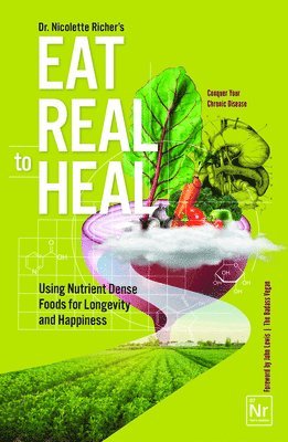 bokomslag Eat Real to Heal