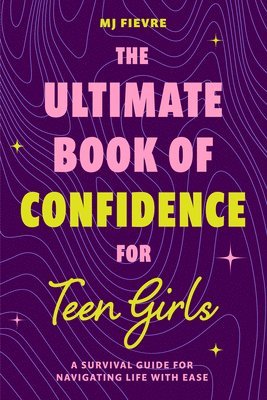 Ultimate Book of Confidence for Teen Girls 1