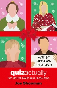 bokomslag Quiz Actually: The Festive Family Film Trivia Book (Christmas Holiday Movie Trivia Game)