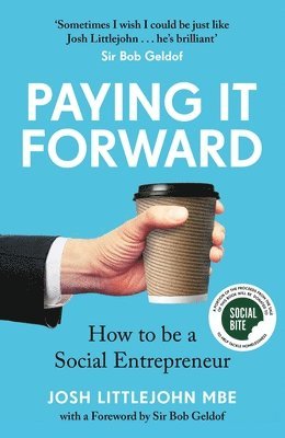 bokomslag Paying It Forward: How to Be a Social Entrepreneur (Social Change Book, Putting People Before Profit)