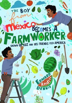 bokomslag Boy From Mexico Becomes a Farmworker