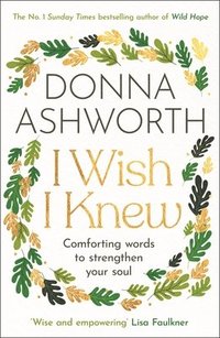 bokomslag I Wish I Knew: Words to Comfort and Strengthen Your Soul