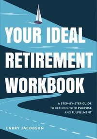 bokomslag Your Ideal Retirement Workbook