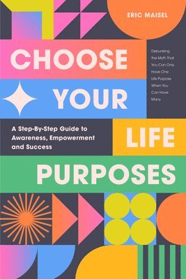 Choose Your Life Purposes 1
