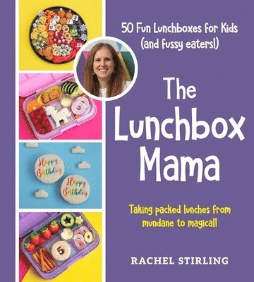 bokomslag The Lunchbox Mama: Level Up Your Lunchbox (School Lunch Ideas, Yummy Lunchbox Cookbook for Kids and Parents, Affordable Lunch Recommendat