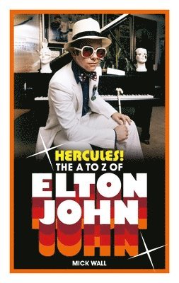 bokomslag Hercules!: The A to Z of Elton John (50 Years of Elton John Facts)