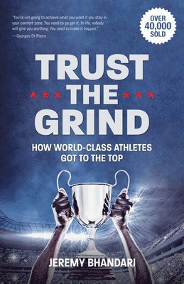 Jeremy Bhandari - Trust the Grind, Häftad