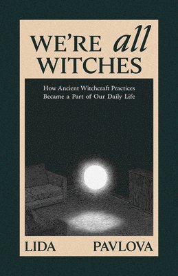 bokomslag We're All Witches