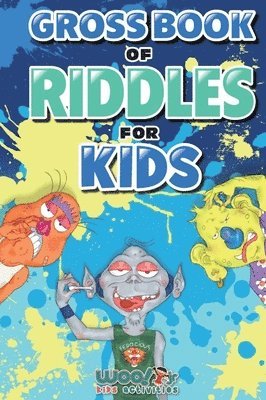 Woo! Jr. Kids Activities Woo! Jr. Kids Activities, Woo! Jr. Kids Activities, Woo! Jr Kids Activities - Gross Book of Riddles for Kids, Häftad