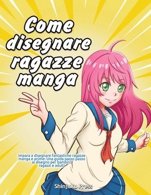 bokomslag Come disegnare ragazze manga