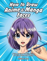 bokomslag How to Draw Anime & Manga Faces