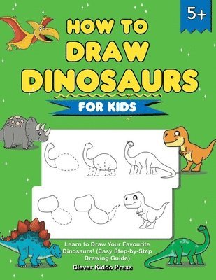 bokomslag How to Draw Dinosaurs for Kids