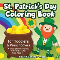bokomslag St. Patrick's Day Coloring Book for Toddlers & Preschoolers