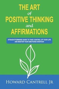 bokomslag Art of Positive Thinking and Affirmations