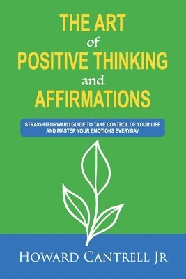 bokomslag Art of Positive Thinking and Affirmations