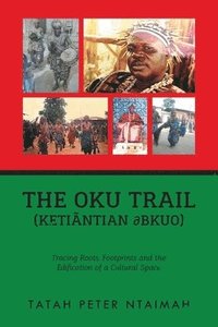 bokomslag The Oku Trail (Ketintian dbkuo)