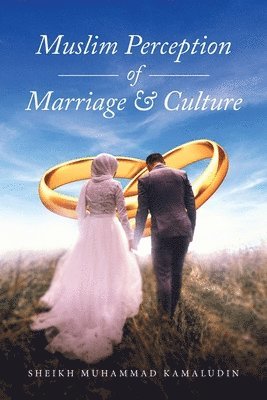 bokomslag Muslim Perception of Marriage and Culture