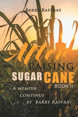 After Raising Sugar Cane Book II 1