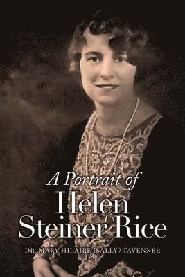 bokomslag A Portrait of Helen Steiner Rice