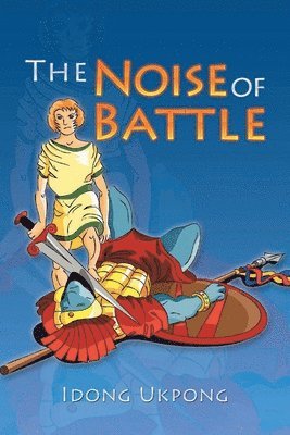 The Noise of Battle 1