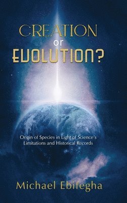 Creation or Evolution 1