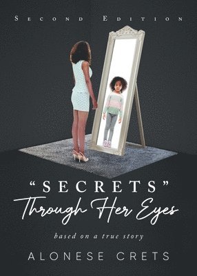 bokomslag &quot;Secrets&quot; Through Her Eyes