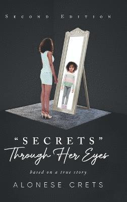 bokomslag &quot;Secrets&quot; Through Her Eyes