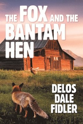 bokomslag Fox and the Bantam Hen