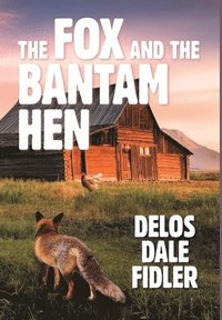 bokomslag Fox and the Bantam Hen