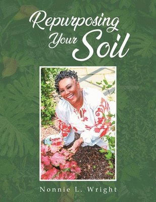 bokomslag Repurposing Your Soil