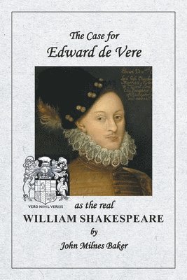 bokomslag Case for Edward de Vere as the real William Shakespeare