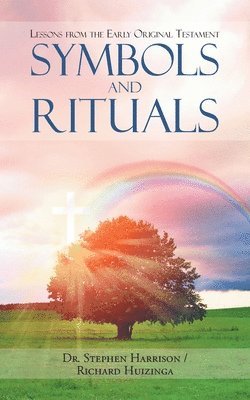 Stephen Harrison, Richard Huizinga - Symbols and Rituals, Häftad