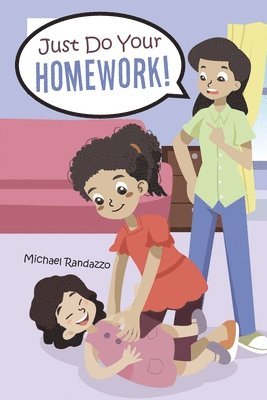 bokomslag Just Do Your Homework!
