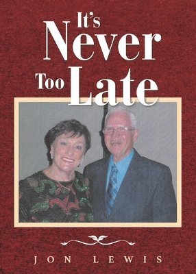 It's Never Too Late 1