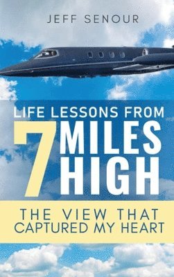 bokomslag Life Lessons From 7 Miles High