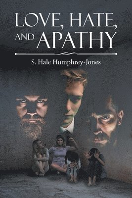 Love, Hate, and Apathy 1