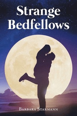 Barbara Starmann, BARBARA STARMANN - Strange Bedfellows, Häftad