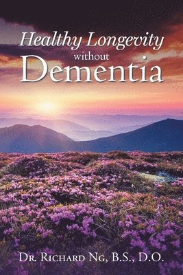 Healthy Longevity without Dementia 1