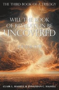 bokomslag Will the Book of Revelation Be Uncovered