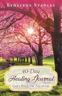 bokomslag 40-Day Healing Journal