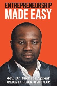 bokomslag Entrepreneurship Made Easy