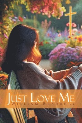 Just Love Me 1