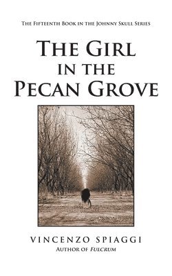 The Girl in the Pecan Grove 1